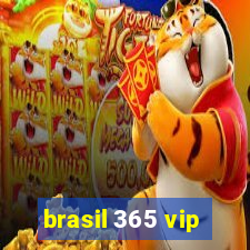 brasil 365 vip